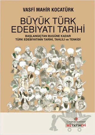 Büyük Türk Edebiyatı Tarihi – Vasfi Mahir Kocatürk – İstanbul Kültür Üniversitesi - İKÜ Yayınevi kitap kapağı