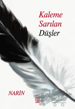 Kaleme Sarılan Düşler – Narin – Luna Yayınları kitap kapağı