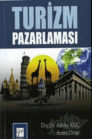 Turizm Pazarlaması – Sabiha Kılıç, Semra Demir – Gazi Kitabevi kitap kapağı