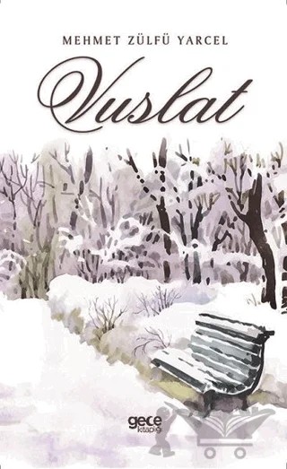 Vuslat – Mehmet Zülfü Yarcel – Gece Kitaplığı kitap kapağı