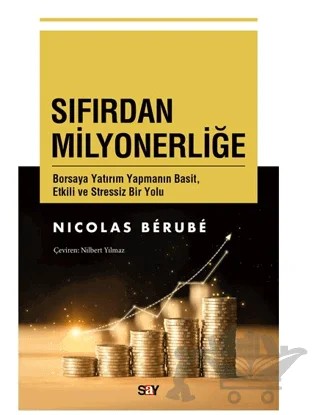 Sıfırdan Milyonerliğe – Nicolas Berube – Say Yayınları kitap kapağı