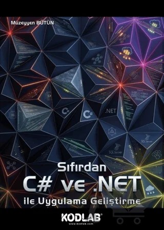 Sıfırdan C# ve .NET ile Uygulama Geliştirme – Müzeyyen Bütün – Kodlab Yayın Dağıtım kitap kapağı