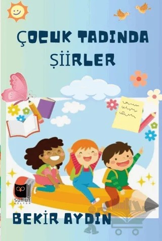 Çocuk Tadında Şiirller – Bekir Aydın – Somut Yayınları kitap kapağı