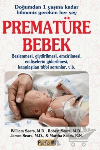 Prematüre Bebek – James Sears, Martha Sears, Robert Sears, William Sears – Platform Yayınları kitap kapağı