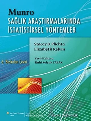 Munro Sağlık Araştırmalarında İstatiksel Yöntemler – Elizabeth Kelvin, Stacey B. Plichta – Palme Yayıncılık kitap kapağı