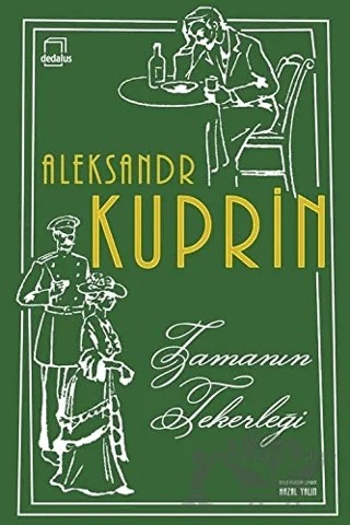 Zamanın Tekerleği – Aleksandr İvanoviç Kuprin – Dedalus Kitap kitap kapağı