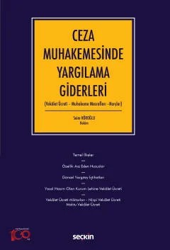 Ceza Muhakemesinde Yargılama Giderleri (Vekâlet Ücreti – Muhakeme Masrafları –Harçlar) – Saim Köroğlu – Seçkin Yayıncılık kitap kapağı