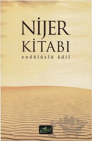 Nijer Kitabı – Endülüslü Adil – Akif Yayınları kitap kapağı