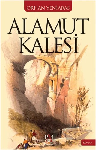 Alamut Kalesi – Orhan Yeniaras – Panama Yayıncılık kitap kapağı