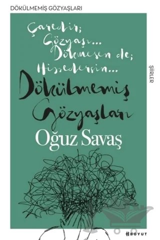 Dökülmemiş Gözyaşları – Oğuz Savaş – Boyut Yayın Grubu kitap kapağı