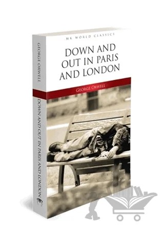 Down And Out In Paris And London - İngilizce Roman – George Orwell – MK Publications kitap kapağı