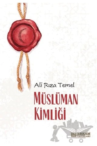 Müslüman Kimliği – Ali Rıza Temel – Erkam Yayınları kitap kapağı