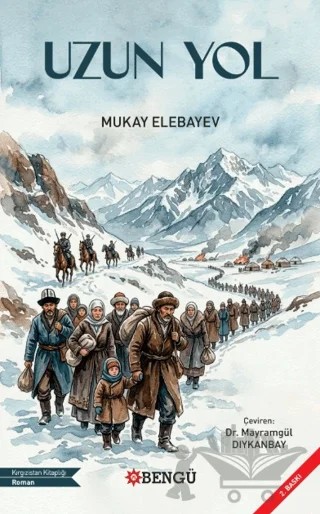 Uzun Yol – Mukay Elebayev – Bengü Yayınları kitap kapağı
