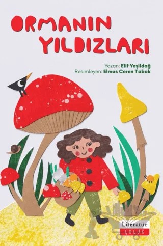 Ormanın Yıldızları – Elif Yeşildağ – Literatür Çocuk kitap kapağı