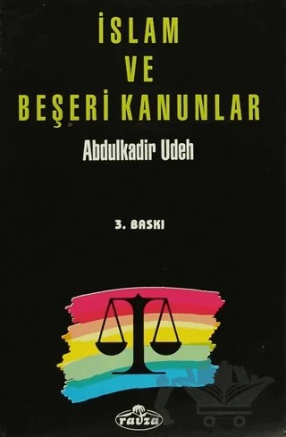 İslam ve Beşeri Kanunlar – Abdülkadir Udeh – Ravza Yayınları kitap kapağı
