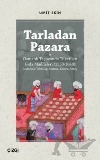 Tarladan Pazara – Ümit Ekin – Çizgi Kitabevi Yayınları kitap kapağı