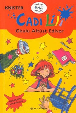 Cadı Lili Okulu Altüst Ediyor – Knister – Epsilon Yayınevi kitap kapağı