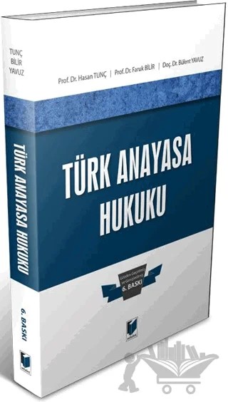 Türk Anayasa Hukuku – Hasan Tunç, Faruk Bilir, Bülent Yavuz – Adalet Yayınevi kitap kapağı