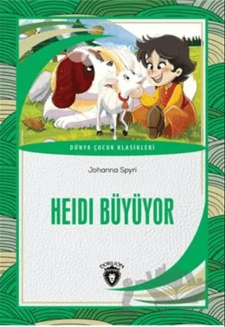 Heidi Büyüyor Dünya Çocuk Klasikleri – Johanna Spyri – Dorlion Yayınları kitap kapağı