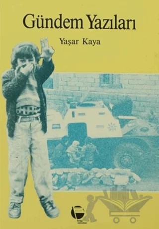 Gündem Yazıları – Yaşar Kaya – Belge Yayınları kitap kapağı