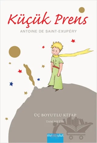 Küçük Prens (Üç Boyutlu Kitap) – Antoine de Saint-Exupery – Mavibulut Yayınları kitap kapağı