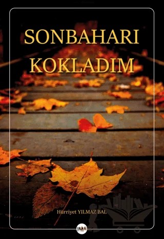 Sonbaharı Kokladım – Hürriyet Yılmaz Bal – Tilki Kitap kitap kapağı