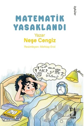Matematik Yasaklandı – Neşe Cengiz – Virgül Çocuk kitap kapağı