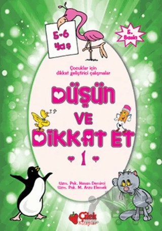 Düşün ve Dikkat Et 1. Seri 5-6 Yaş – Hasan Demirci – Çilek Kitaplar kitap kapağı