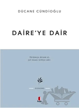 Daire’ye Dair – Dücane Cündioğlu – Kapı Yayınları kitap kapağı