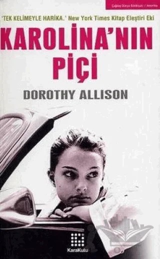 Karolina’nın Piçi – Dorothy Allison – Karakutu Yayınları kitap kapağı