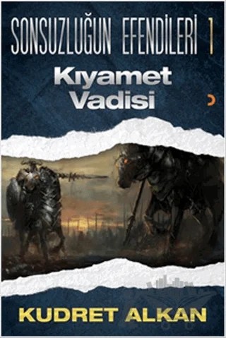 Sonsuzluğun Efendileri - 1 – Kudret Alkan – Cinius Yayınları kitap kapağı