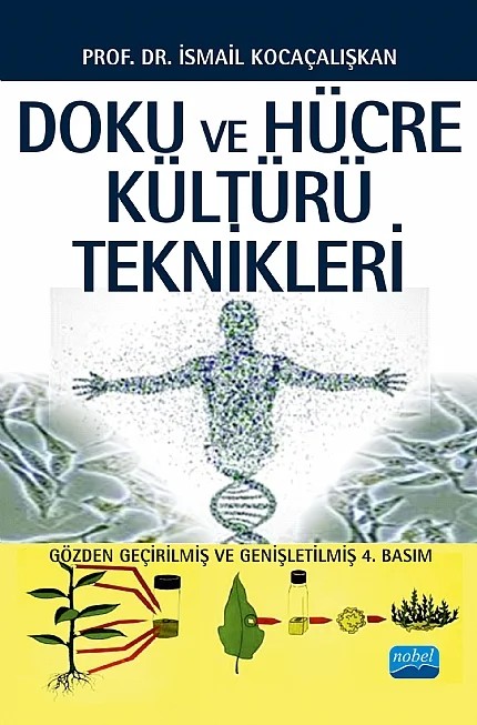 Doku ve Hücre Kültürü Teknikleri – İsmail Kocaçalışkan – Nobel Akademik Yayıncılık kitap kapağı