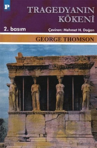 Tragedyanın Kökeni – George Thomson – Payel Yayınları kitap kapağı