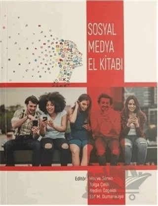 Sosyal Medya El Kitabı – Elif M. Dumankaya, Merve Seren, Nedim Özgeldi, Tolga Çelik – Orion Kitabevi kitap kapağı