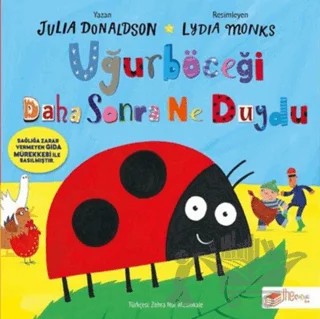 Uğurböceği Daha Sonra Ne Duydu – Julia Donaldson – The Kitap Çocuk kitap kapağı