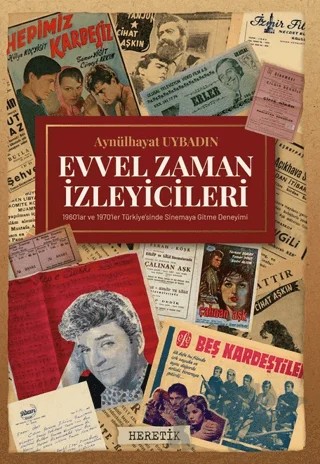Evvel Zaman İzleyicileri – Aynülhayat Uybadın – Heretik Yayıncılık kitap kapağı