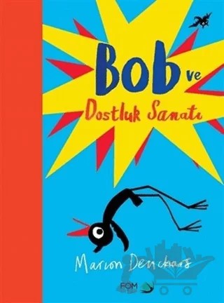 Bob ve Dostluk Sanatı – Marion Deuchars – FOM Kitap kitap kapağı