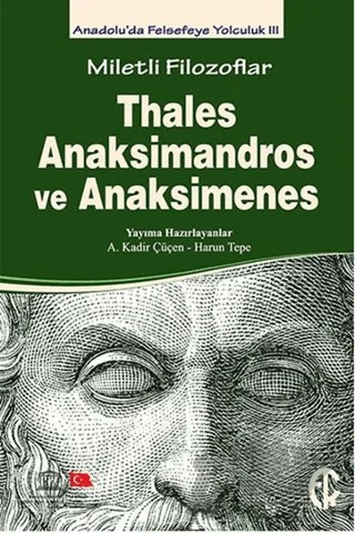 Miletli Filozoflar: Thales, Anaksimandros ve Anaksimenes – Kolektif – Türkiye Felsefe Kurumu kitap kapağı