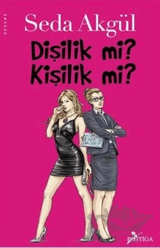 Dişilik mi Kişilik mi? – Seda Akgül – Postiga Yayınları kitap kapağı