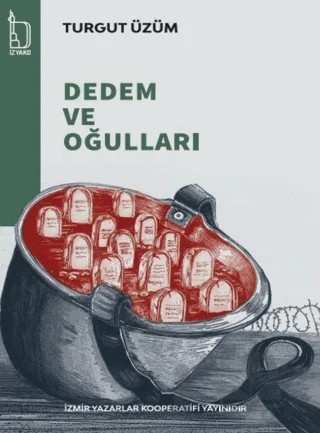 Dedem Ve Oğulları – Turgut Üzüm – İZYAKO kitap kapağı