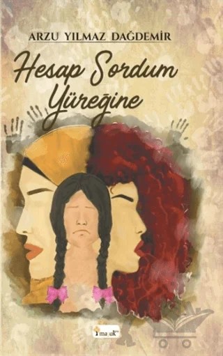 Hesap Sordum Yüreğine – Arzu Yılmaz Dağdemir – Maşuk Kitap kitap kapağı