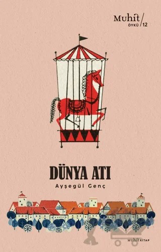 Dünya Atı – Ayşegül Genç – Muhit Kitap kitap kapağı