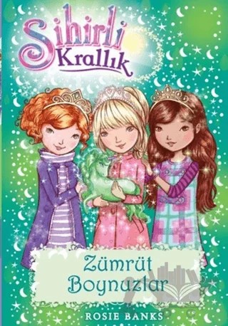 Sihirli Krallık 23: Zümrüt Boynuzlar – Rosie Banks – Doğan Çocuk kitap kapağı