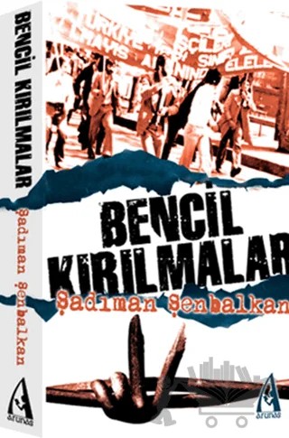 Bencil Kırılmalar – Şadıman Şenbalkan – Arunas Yayıncılık kitap kapağı