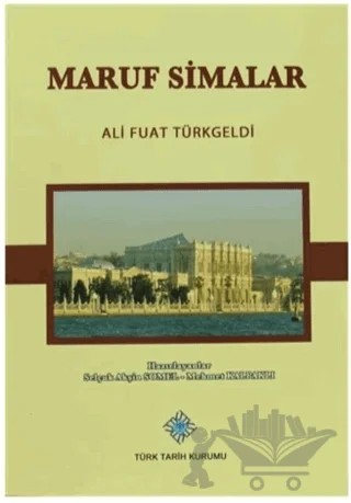 Maruf Simalar – Ali Fuat Türkgeldi – Türk Tarih Kurumu Yayınları kitap kapağı