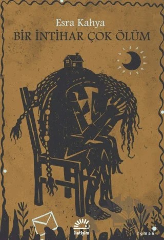 Bir İntihar Çok Ölüm – Esra Kahya – İletişim Yayınevi kitap kapağı