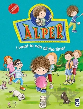 Alper - I Want to Win All the Time! – Nurşen Şirin – Timaş Publishing kitap kapağı