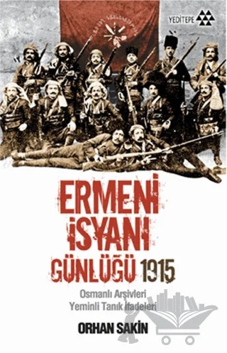 Ermeni İsyanı Günlüğü 1915 – Orhan Sakin – Yeditepe Yayınevi kitap kapağı