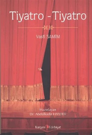 Tiyatro - Tiyatro – Vasfi Samim – Kurgan Edebiyat kitap kapağı