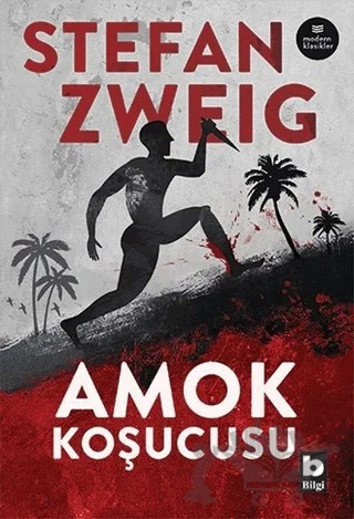 Amok Koşucusu – Stefan Zweıg – Bilgi Yayınevi kitap kapağı